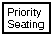 Priority Seating